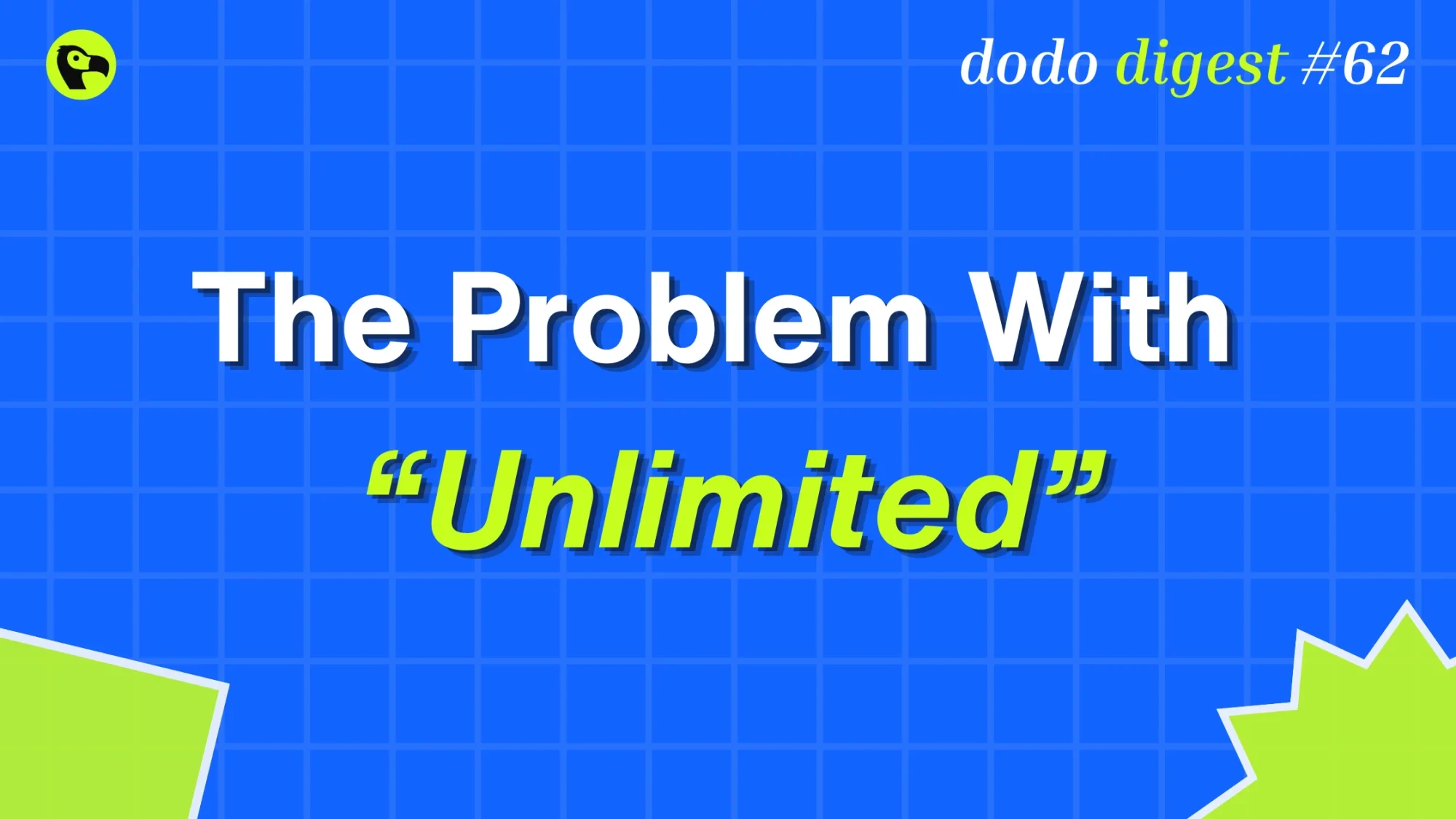 Banner image for The Dodo Digest: The Problem With "Unlimited"