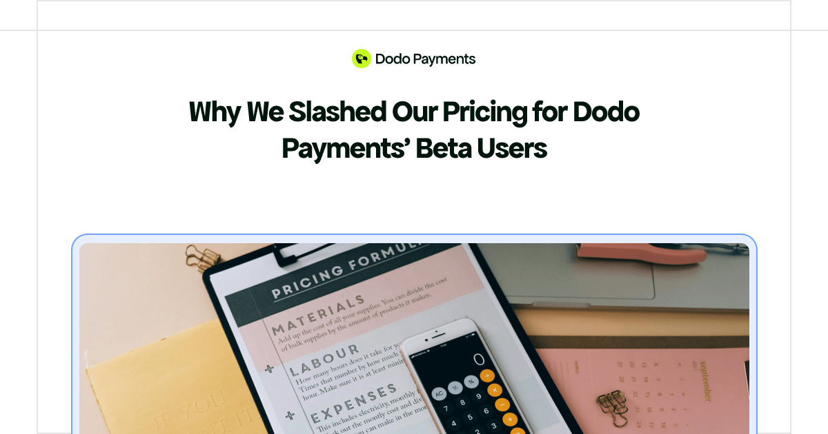 Why We Slashed Our Pricing for Dodo Payments' Beta Users | Dodo Payments