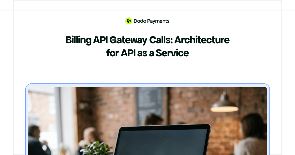 Billing API Gateway Calls: Architecture for API as a Service | Dodo ...