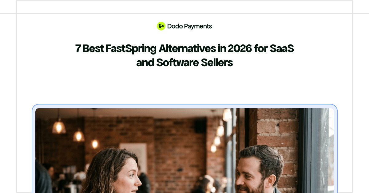 7 Best FastSpring Alternatives in 2026 for SaaS and Software Sellers ...