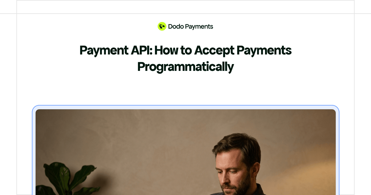 Payment API: How to Accept Payments Programmatically | Dodo Payments
