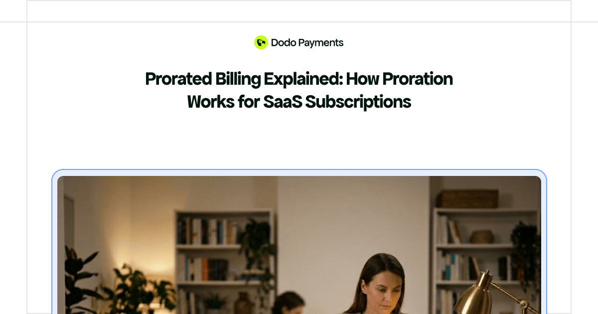 Prorated Billing Explained: How Proration Works for SaaS Subscriptions ...