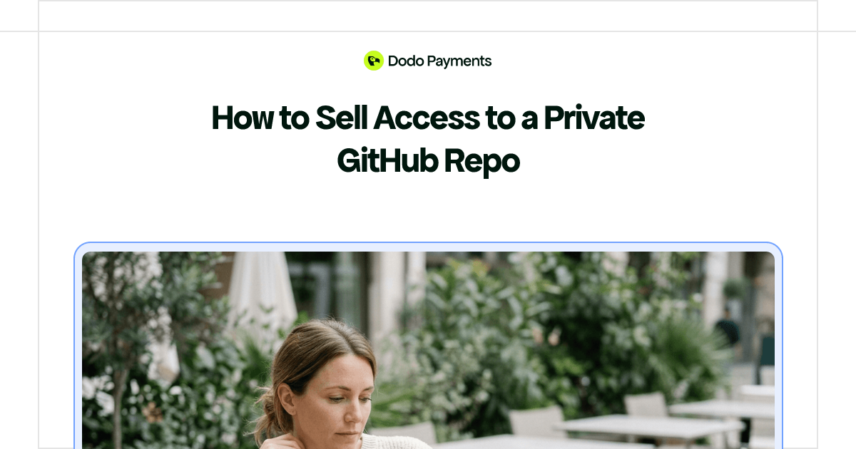 How to Sell Access to a Private GitHub Repo | Dodo Payments