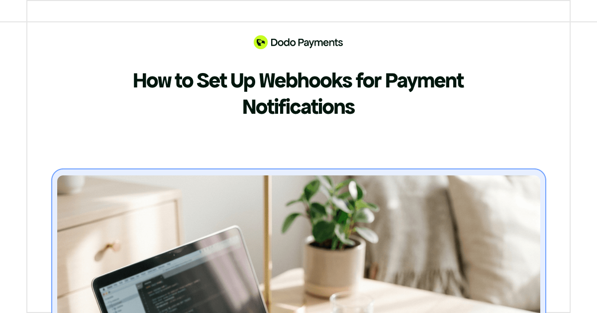 How to Set Up Webhooks for Payment Notifications | Dodo Payments