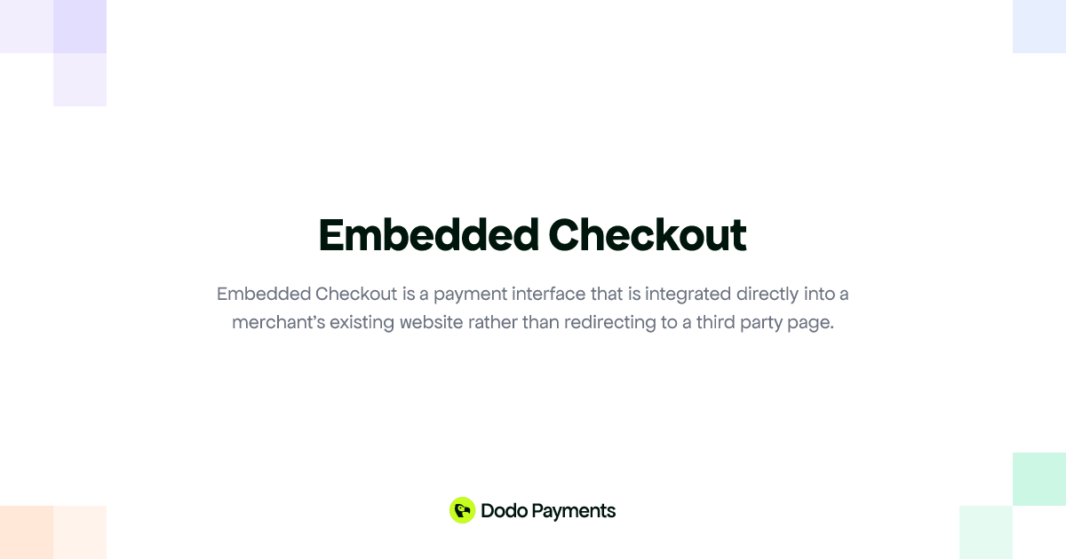 Embedded Checkout | Dodo Payments