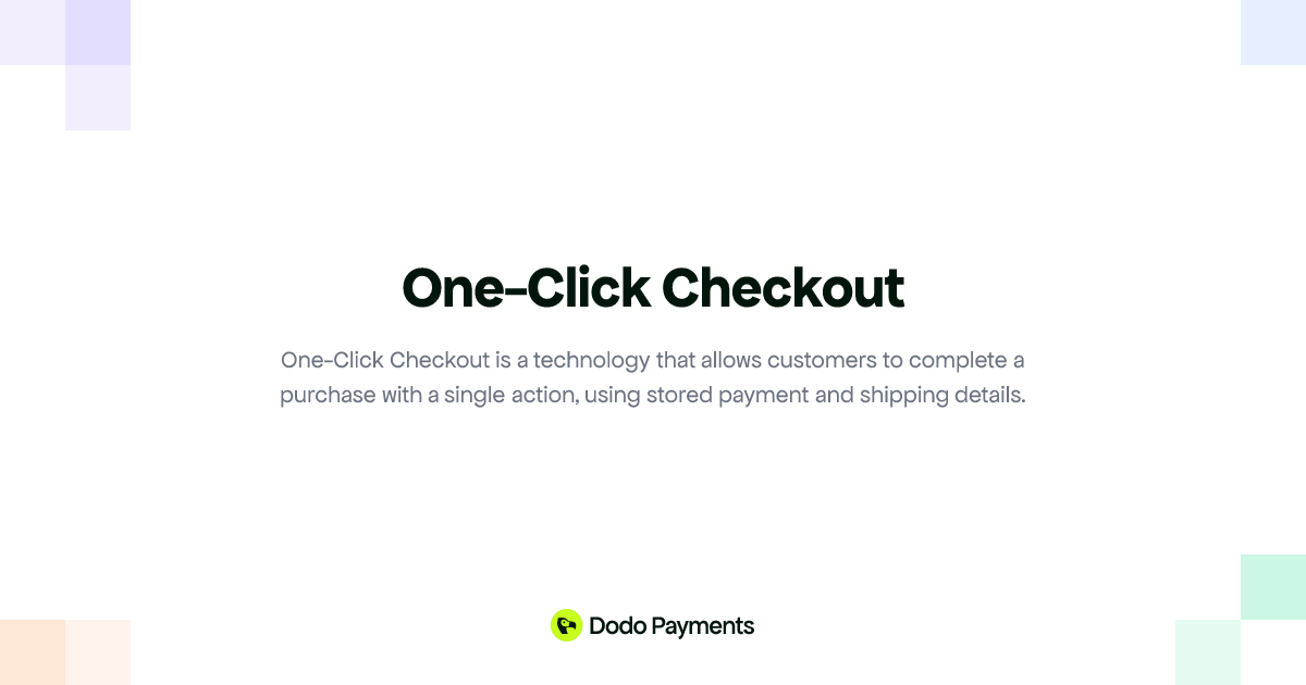 One-Click Checkout | Dodo Payments