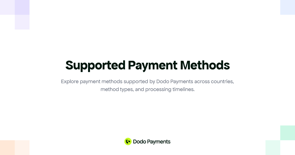 Supported Payment Methods | Dodo Payments
